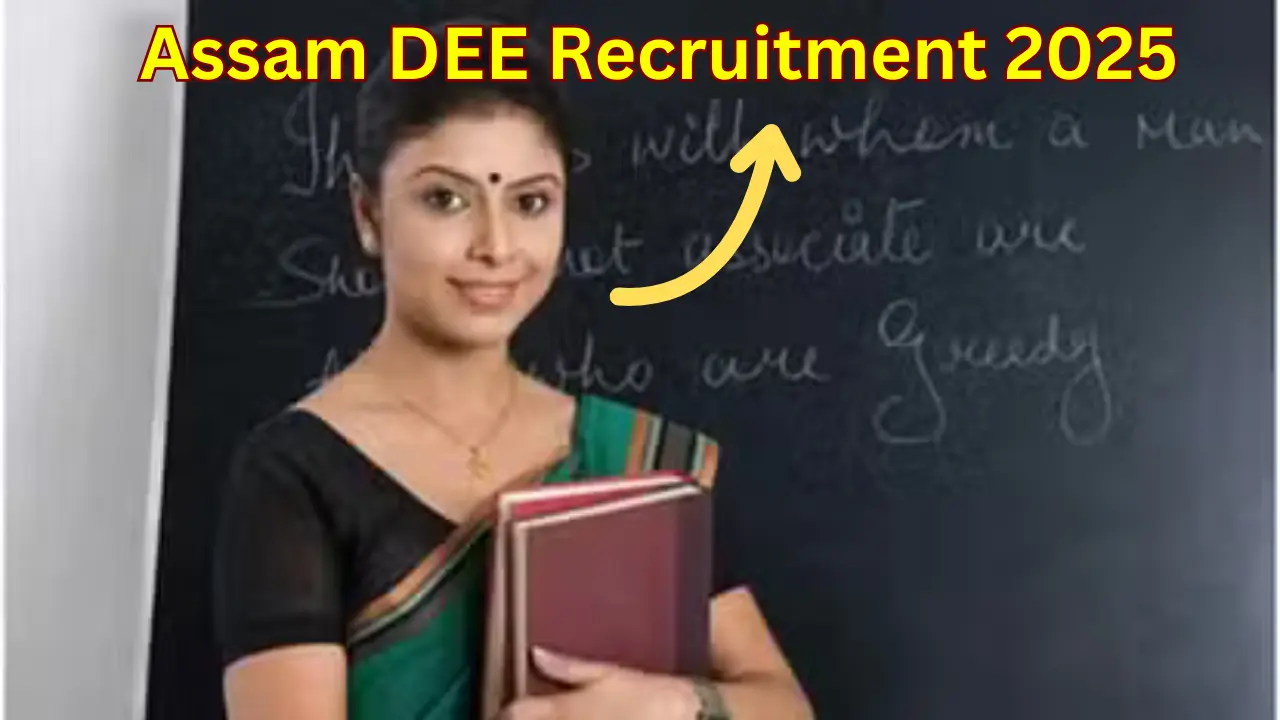 Assam DEE Recruitment 2025